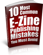 10 Most Common E-Zine Mistakes