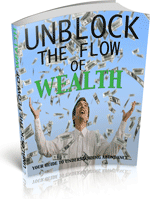 Unblock The Flow Of Wealth
