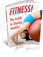Fitness! The Guide to Staying Healthy